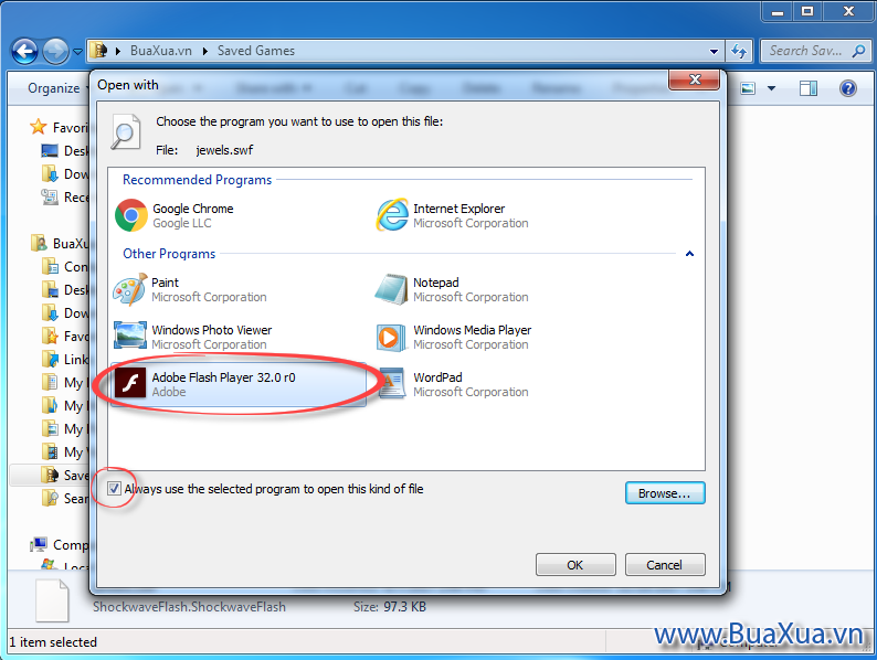 Tùy chọn Always use the selected program to open this kind of file phải được chọn