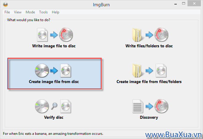 Chọn chức năng Create image file from disc