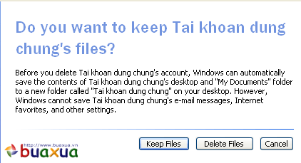 Keep files (giữ lại) hay Delete Files (Xóa)